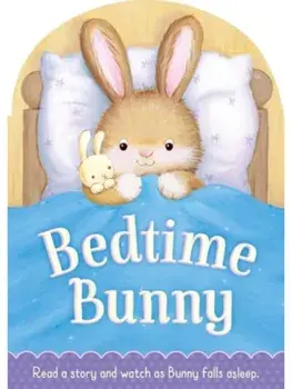 Bedtime Bunny, Board book/Sara Conway