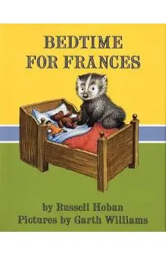 Bedtime for Frances - Russell Hoban