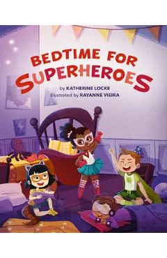 Bedtime for Superheroes - Katherine Locke