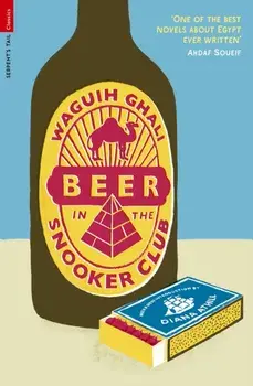 Beer in the Snooker Club, Paperback/Waguih Ghali