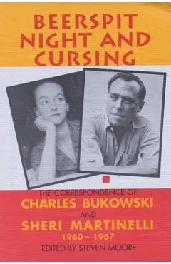 Beerspit Night and Cursing - Charles Bukowski