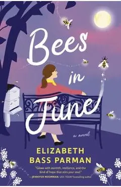 Bees in June - Elizabeth Bass Parman