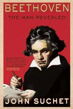 Beethoven: The Man Revealed, Paperback/John Suchet