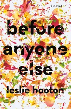 Before Anyone Else, Paperback/Leslie Hooton