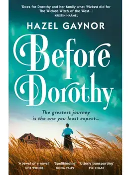 Before Dorothy, Paperback/Hazel Gaynor