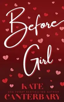 Before Girl, Paperback/Kate Canterbary