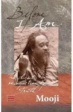 Before I Am, Second Edition - Mooji