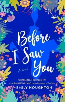 Before I Saw You, Paperback/Emily Houghton