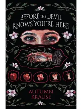 Before the Devil Knows You're Here, Paperback/Autumn Krause