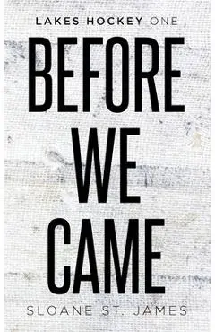 Before We Came - Sloane St James