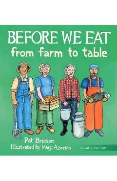 Before We Eat: From Farm to Table - Pat Brisson
