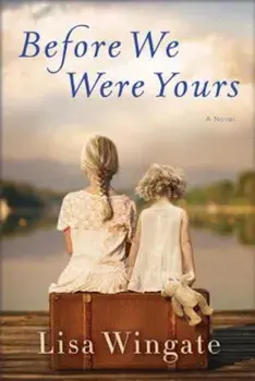 Before We Were Yours, Hardcover/Lisa Wingate