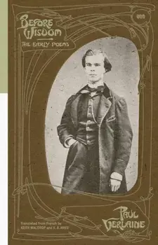 Before Wisdom. The Early Poems of Paul Verlaine, Paperback/Paul Verlaine