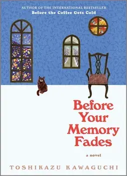 Before Your Memory Fades, Hardcover/Toshikazu Kawaguchi