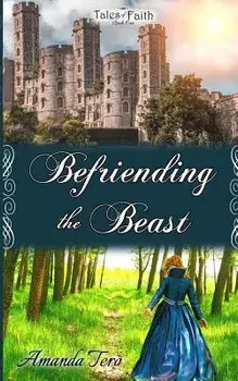 Befriending the Beast, Paperback/Amanda Tero