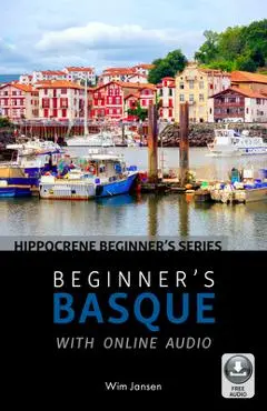 Beginner's Basque with Online Audio - Wim Jansen