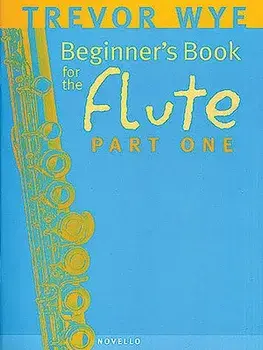 Beginner's Book for the Flute - Part One, Paperback/Trevor Wye