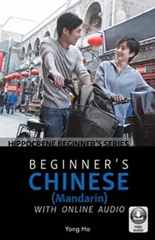 Beginner's Chinese (Mandarin) with Online Audio, Paperback/Yong Ho