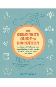 Beginner's Guide to Divination - Kirsten Riddle