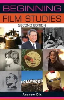 Beginning Film Studies, Paperback/Andrew Dix