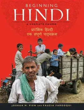 Beginning Hindi: A Complete Course, Paperback/Joshua H. Pien