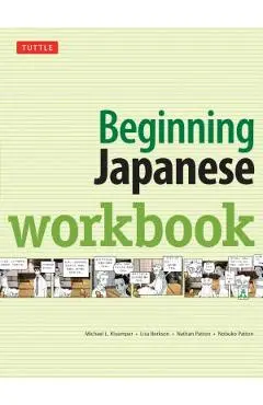 Beginning Japanese Workbook: Revised Edition: Practice Conversational Japanese, Grammar, Kanji & Kana - Michael L. Kluemper