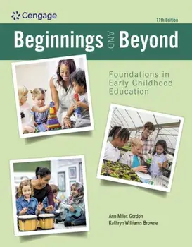 Beginnings and Beyond: Foundations in Early Childhood Education. 11 ed, Paperback/***