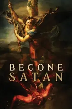 Begone Satan! AND Mary Crushes the Serpent: Two Books in One, Hardcover/Carl Vogl