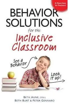 Behavior Solutions For the Inclusive Classroom
