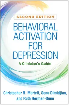 Behavioral Activation for Depression. A Clinician's Guide, 2 ed, Paperback/Ruth Herman-Dunn