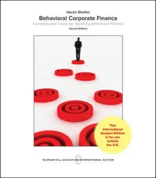 Behavioral Corporate Finance, Paperback/Hersh Shefrin