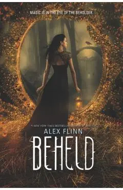 Beheld - Alex Flinn
