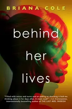 Behind Her Lives, Paperback/Briana Cole