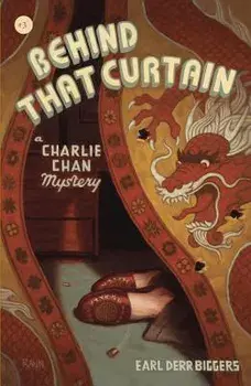 Behind That Curtain: A Charlie Chan Mystery, Paperback/Earl Derr Biggers