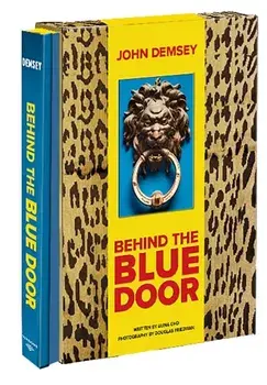 Behind the Blue Door, Hardback/John Demsey