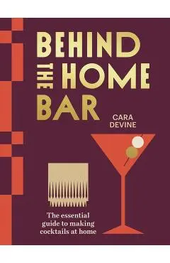 Behind the Home Bar - Cara Devine