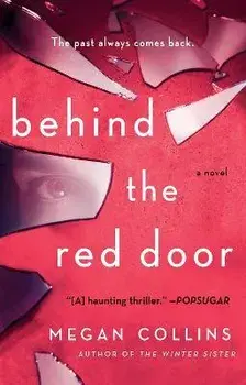 Behind the Red Door, Paperback/Megan Collins
