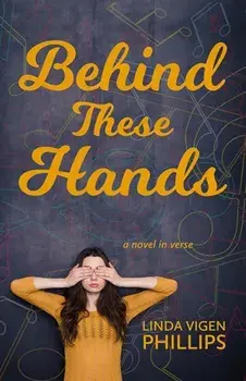 Behind These Hands, Paperback/Linda Vigen Phillips
