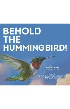 Behold the Hummingbird - Suzanne Slade