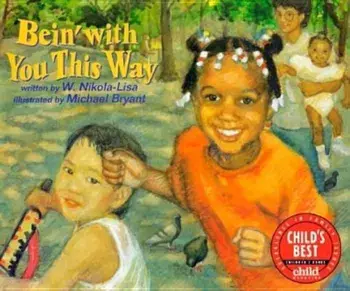 Bein' with You This Way, Paperback/W. Nikola-Lisa