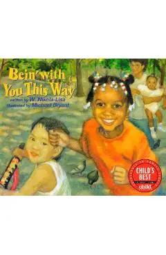 Bein' with You This Way - W. Nikola-lisa