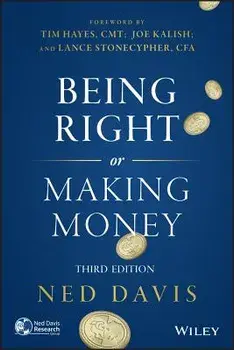 Being Right or Making Money 3e, Hardcover/Ned Davis