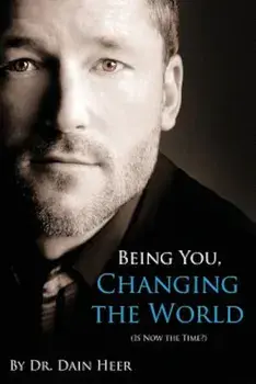 Being You, Changing the World, Paperback/Dain Heer