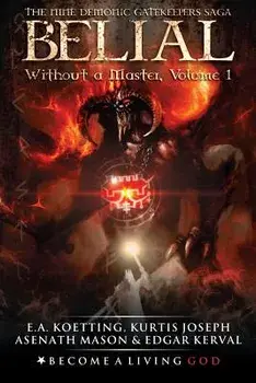 Belial: Without a Master, Paperback/Kurtis Joseph