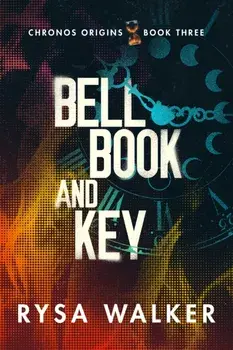 Bell, Book, and Key, Paperback/Rysa Walker