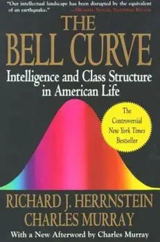 Bell Curve: Intelligence and Class Structure in American Life, Paperback/Richard J. Herrnstein