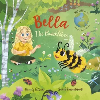 Bella the Bumblebee, Paperback/Beverly jatwani