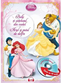 Belle si catelusul din castel. Ariel si puiul de delfin. Printese. Carte cu CD audio/***