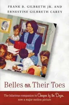 Belles on Their Toes, Paperback/Frank B. Gilbreth