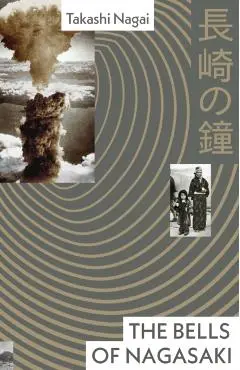 Bells of Nagasaki - Takashi Nagai
